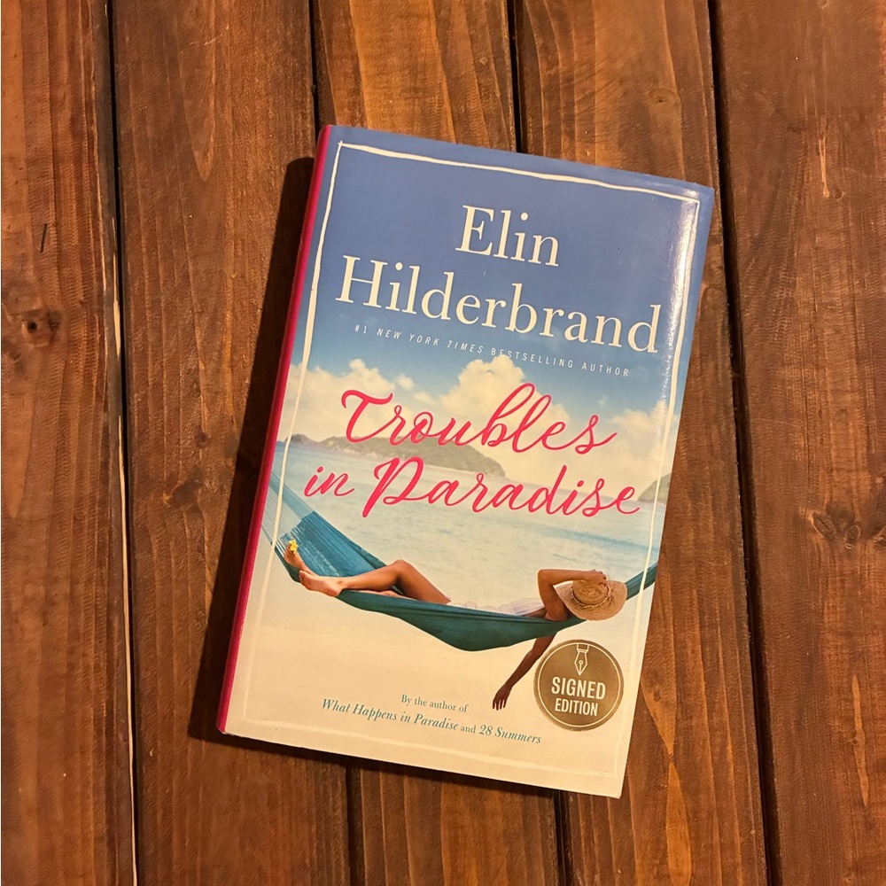 SIGNED EDITION - Troubles in Paradise by Elin Hilderbrand Book